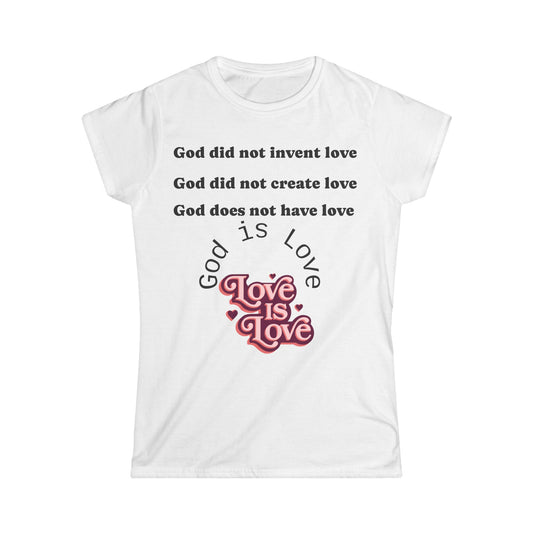 Women's Love is Love Tee, Softstyle T-Shirt for Pride, Inspirational Gift for Friends or Family, Casual Wear, Summer Outfit, Christian [...]
