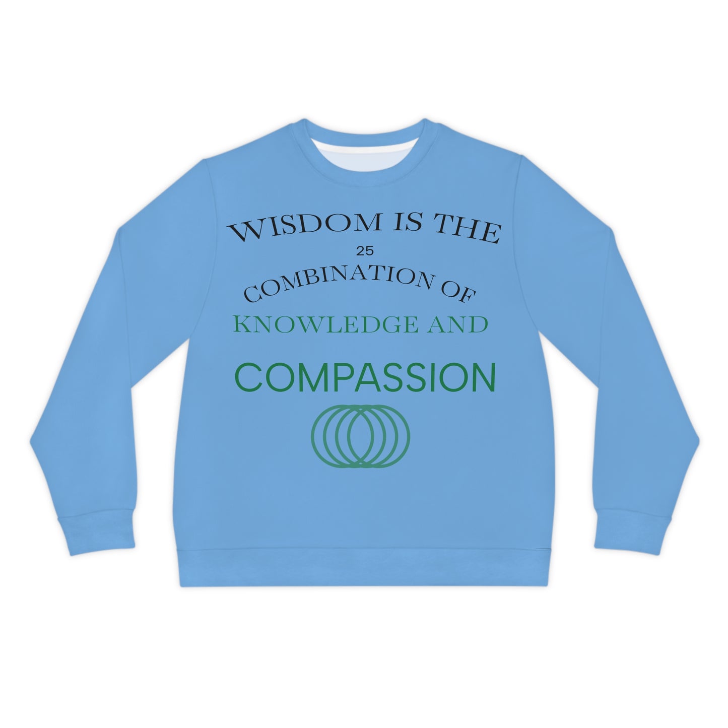 Inspirational Lightweight Sweatshirt, Motivational Gift, Wisdom & Learning Sweatshirt, Cozy Everyday Wear, Education Appreciation Clothing